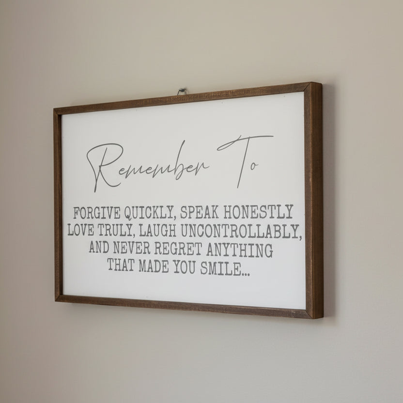 "Remember To" Wood Framed Sign