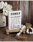 “Family Isn’t Always Blood” Wood Block Sign