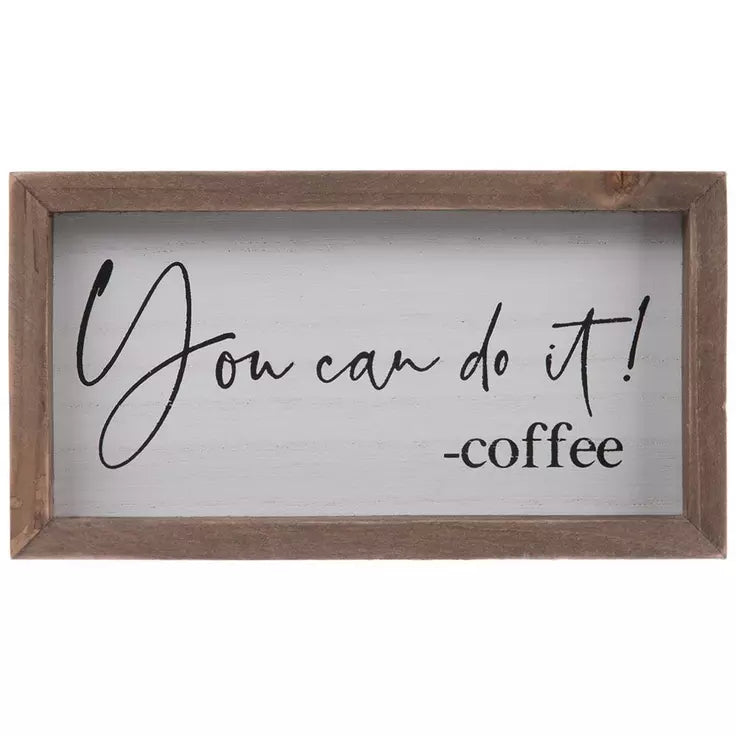 You Can Do It Coffee Wood Decor