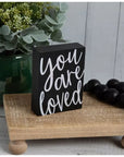 “You Are Loved” Mini Wooden Block Sign