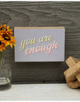 "You Are Enough” Wooden Block Sign