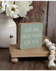 “God Has Great Plans for You” Mini Wooden Block Sign