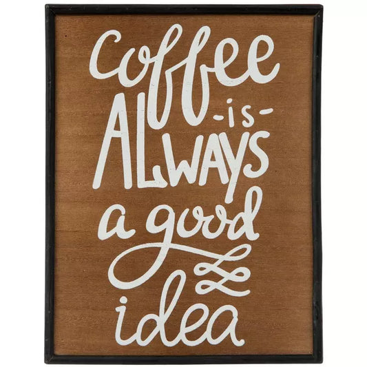 Coffee Is Always A Good Idea Wood Wall Decor