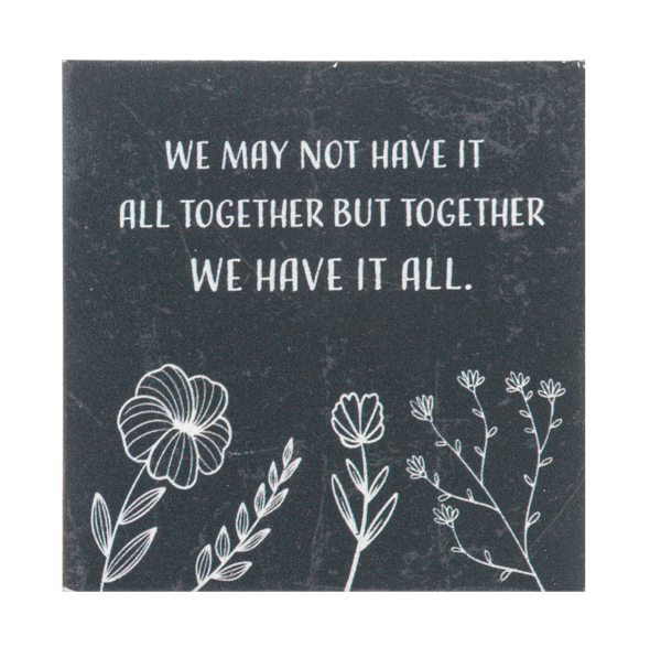 Block Talk- We May Not Have It All Together But Together We Have It All