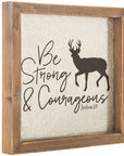 Be Strong & Courageous Metal/Wood Sign