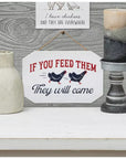 If You Feed Them Wood Wall Decor