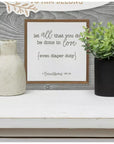 1 Corinthians 16:14 Diaper Duty Framed Wood Decor