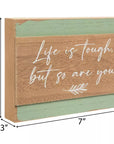 Life Is Tough Wood Decor