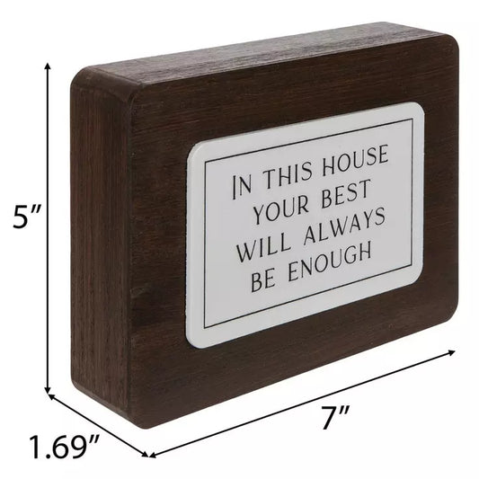 “In This House Your Best Will Always Be Enough” Wood Block Sign