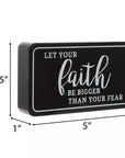 Faith Bigger Than Fear Wood Decor