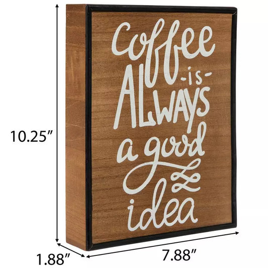Coffee Is Always A Good Idea Wood Wall Decor