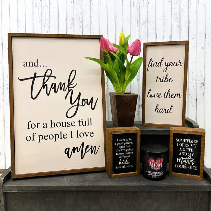“Thank You for a House Full of People I Love” Wooden Sign