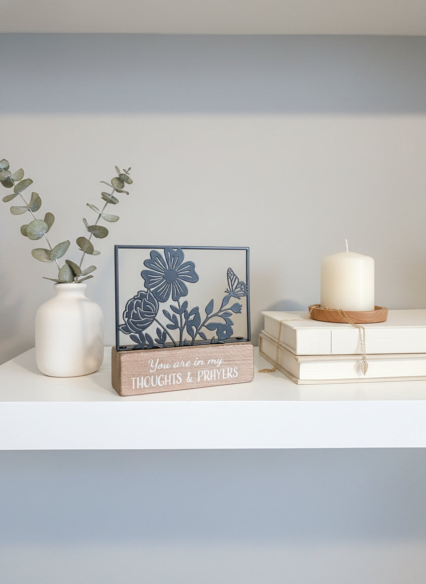 “You Are in My Thoughts & Prayers” Metal & Wood Table Décor