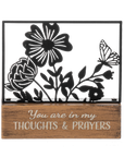 “You Are in My Thoughts & Prayers” Metal & Wood Table Décor
