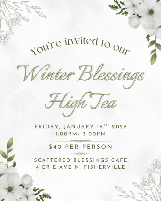 Winter Blessings High Tea- January 16 2026
