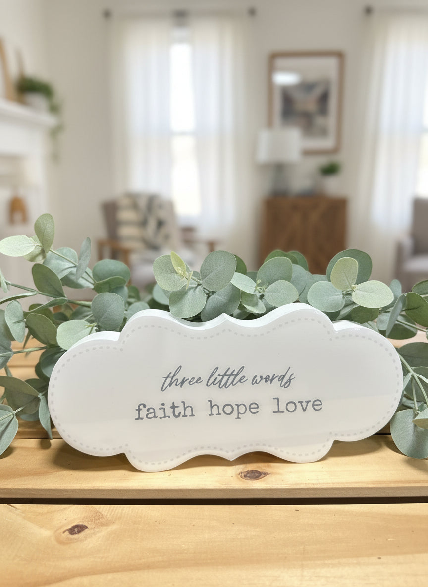 “Faith Hope Love” Tabletop Sign