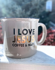 I Love Jesus, Coffee & Naps Mug