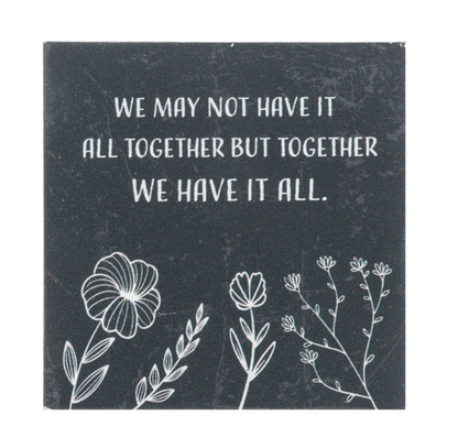 Block Talk- We May Not Have It All Together But Together We Have It All