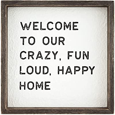 Welcome To Our Crazy Home Framed Sign